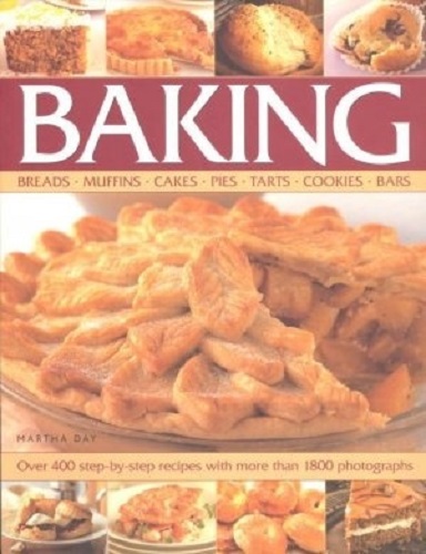 Baking Breads Muffins Cakes Pies Tarts Cookies Bar